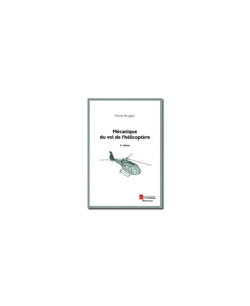 Mécanique du vol de l'hélicoptère - 2e édition
