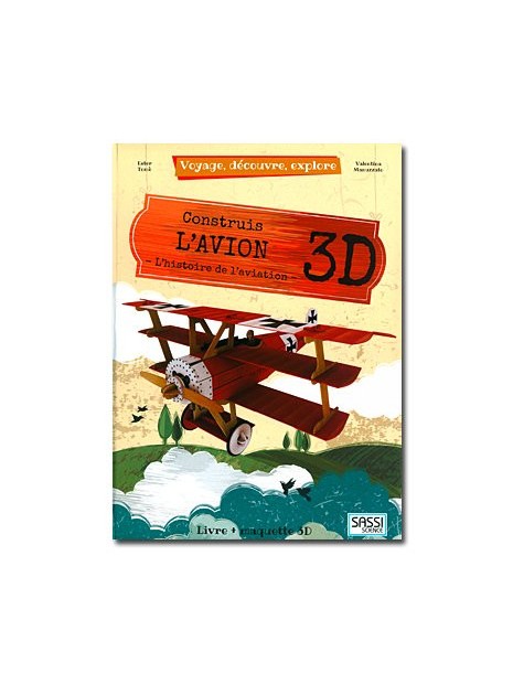 Construis l'avion 3D, l'histoire de l'aviation - Voyage, découvre, explore
