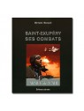 Saint-Exupéry, ses combats