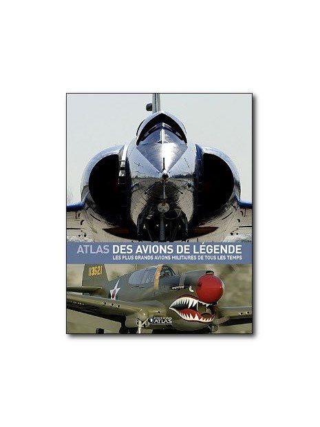 L'atlas des avions de légende