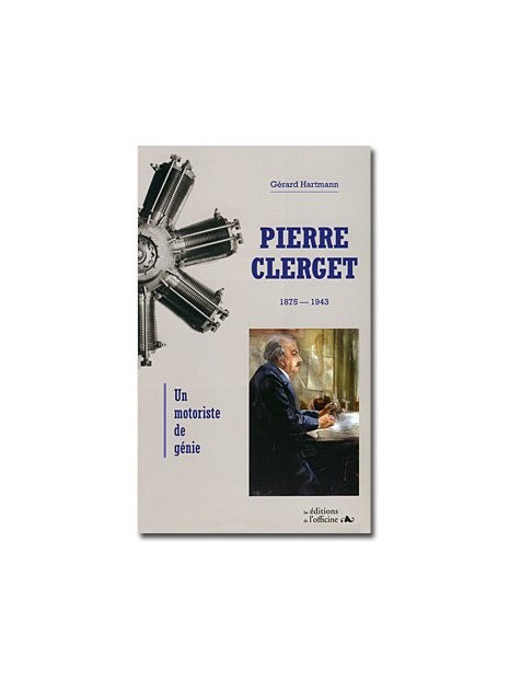 Pierre Clerget, un motoriste de génie