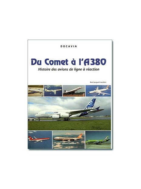 Du Comet à l'A380, histoire des avions de lignes à réaction