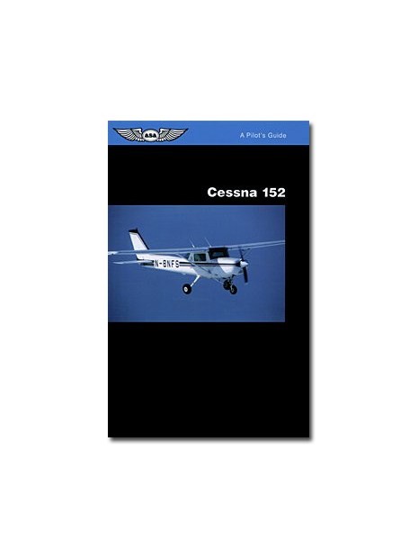 Cessna 152 - A pilot's guide