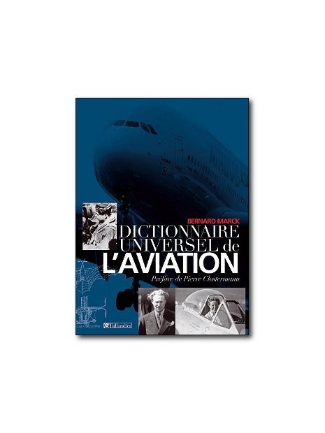 Dictionnaire universel de l'aviation
