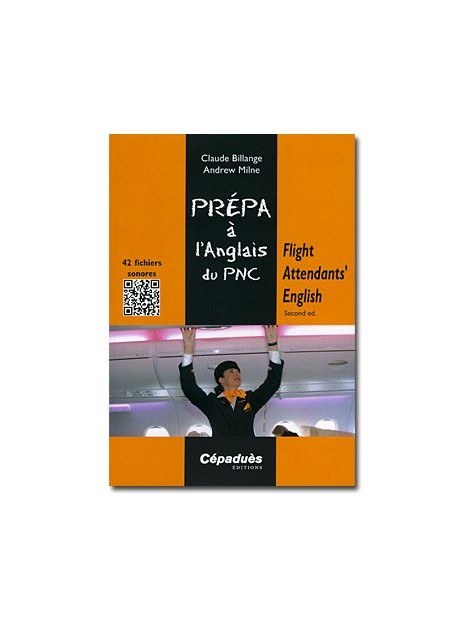 Flight Attendants' English - Prépa à l'Anglais du P.N.C. - 2e édition