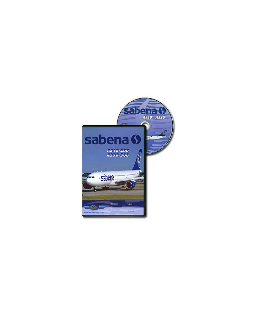 D.V.D. World Air Routes - Sabena A310 et A330