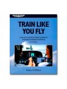 Train like you fly - 2e édition