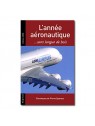 L'année aéronautique... sans langue de bois - Edition 2008