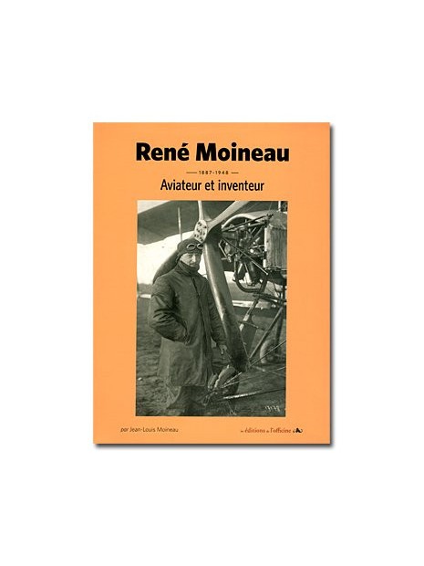 René Moineau - Aviateur et inventeur