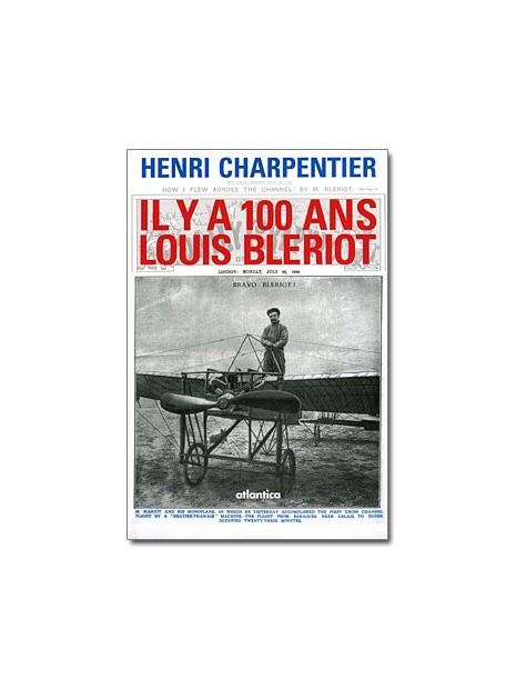 Il y a 100 ans, Louis Blériot