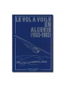 Le vol à voile en Algérie (1862-1962)