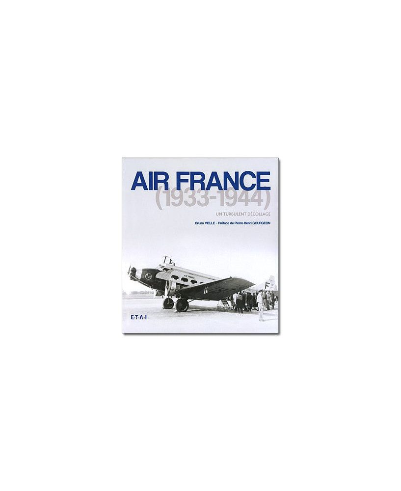 Air France 1933-1944 : un turbulent décollage