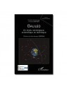 Galileo : un enjeu stratégique, scientifique et technique