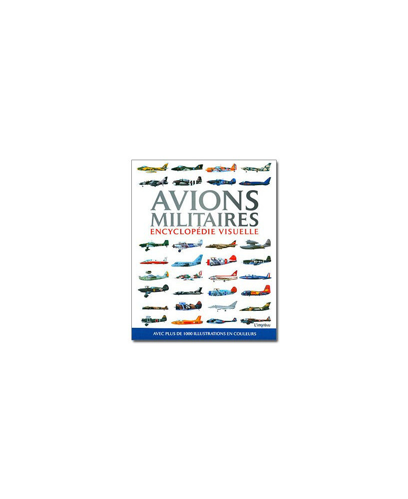 Avions militaires - Encyclopédie visuelle