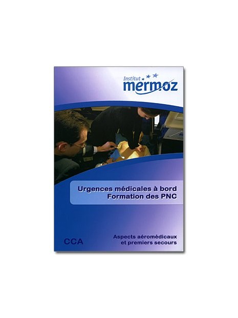 Mermoz - Urgences médicales à bord - Formation des P.N.C.