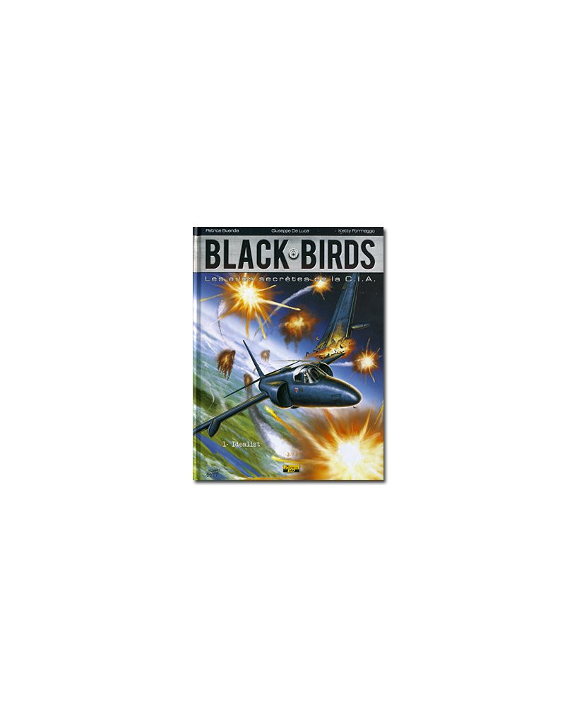 Black Birds - Tome 1 : Idealist