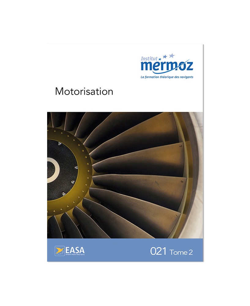 Mermoz - 021 - Connaissance générale des aéronefs - Tome 2 : Motorisation