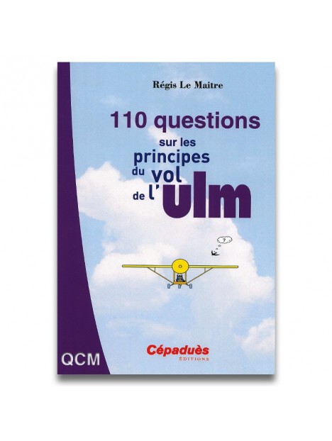 110 questions sur les principes du vol de l'ULM