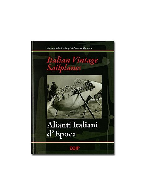 Italian Vintage Sailplanes - Alianti Italiani d'Epoca