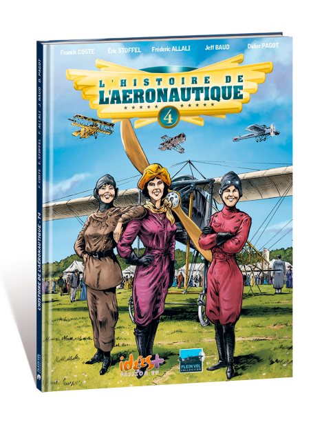 L'Histoire de l'aéronautique en bande dessinée - Tome 4