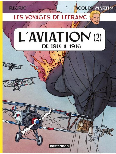 L'Aviation (Tome 2) - de 1914 à 1916- Les voyages de Lefranc