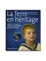 La Terre en héritage - Sauver la planète du Petit Prince