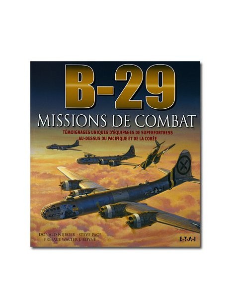B29 : Missions de combat