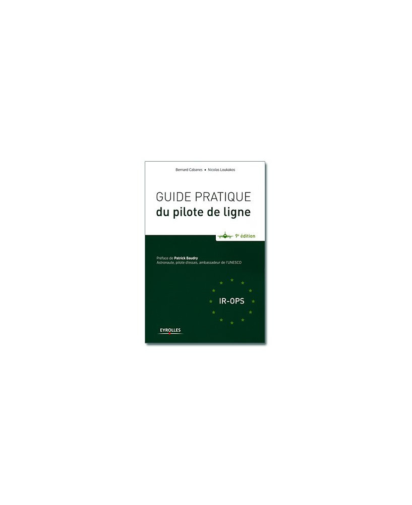 Guide pratique du Pilote de Ligne - 9e édition