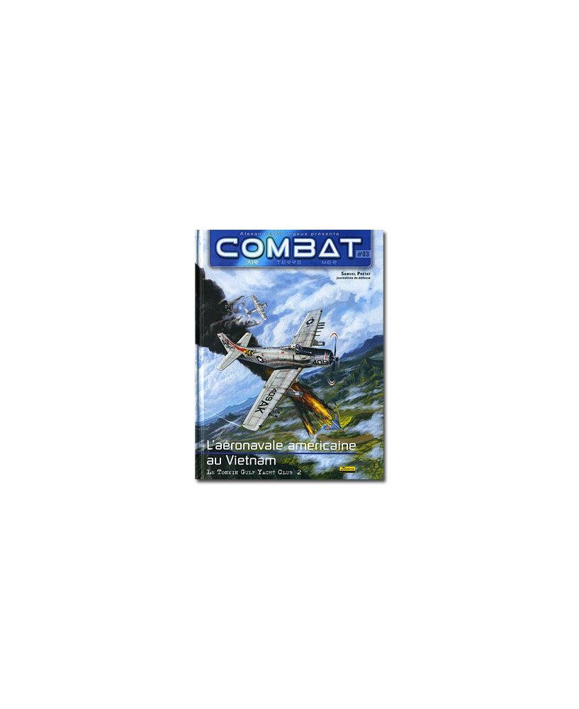 Combat : Air - Tome 3 : L'aéronavale américaine au Vietnam
