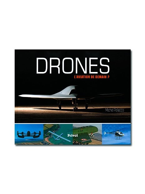Drones, l'aviation de demain ? - Edition 1