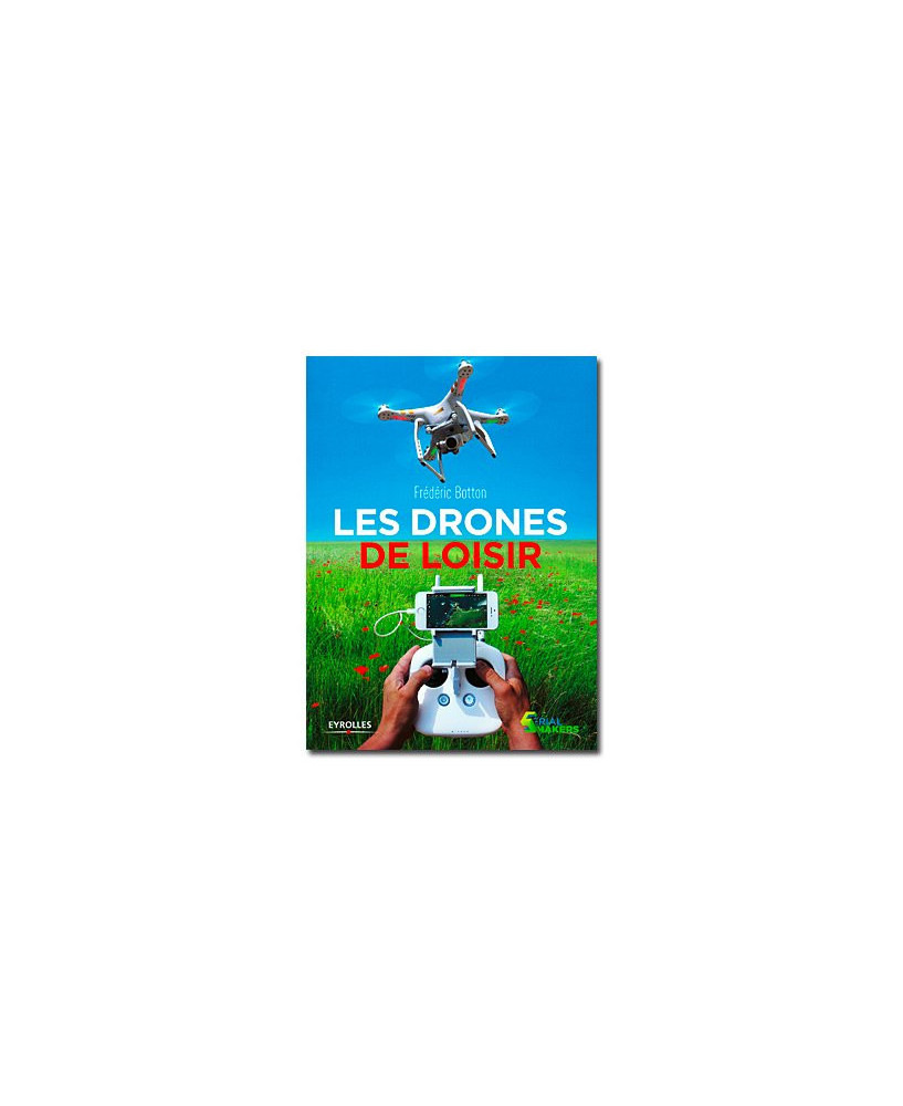 Les drones de loisir