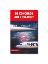 De Concorde aux low-cost - Le transport aérien : orgueil et préjugés