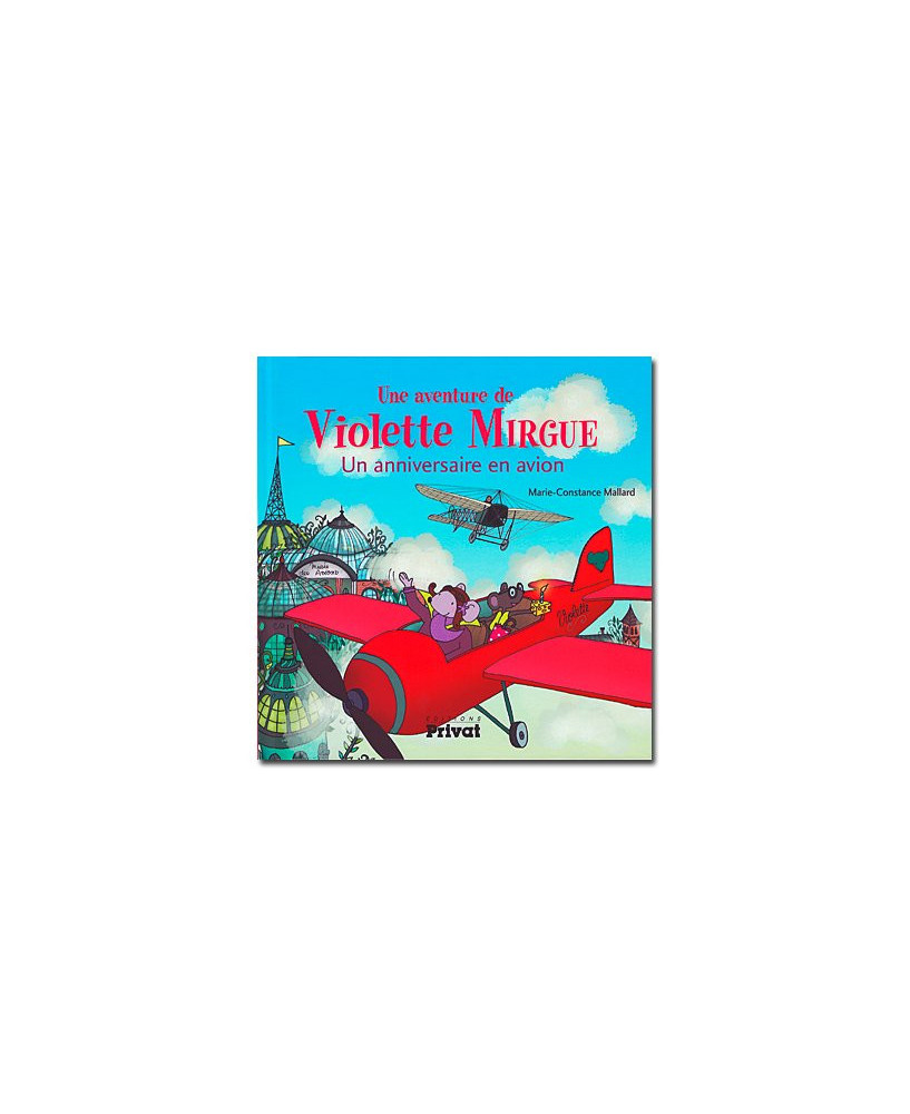 Violette Mirgue - Un anniversaire en avion