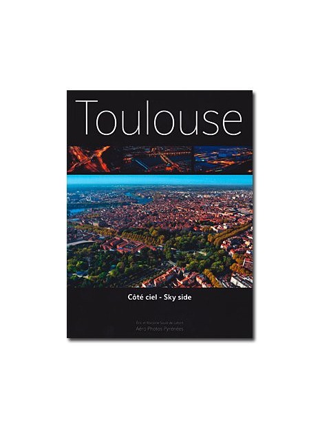 Toulouse Côté ciel - Sky side
