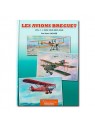 Les avions Breguet - L'ère des Biplans - volume 1