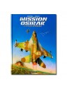 Mission Osirak - Tome 2 : Le raid impossible